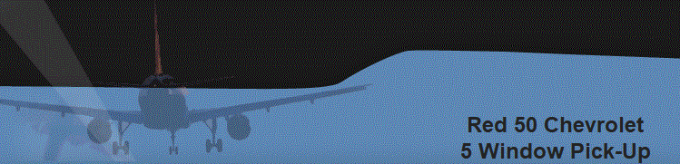  Red 50 Chevrolet
  5 Window Pick-Up 